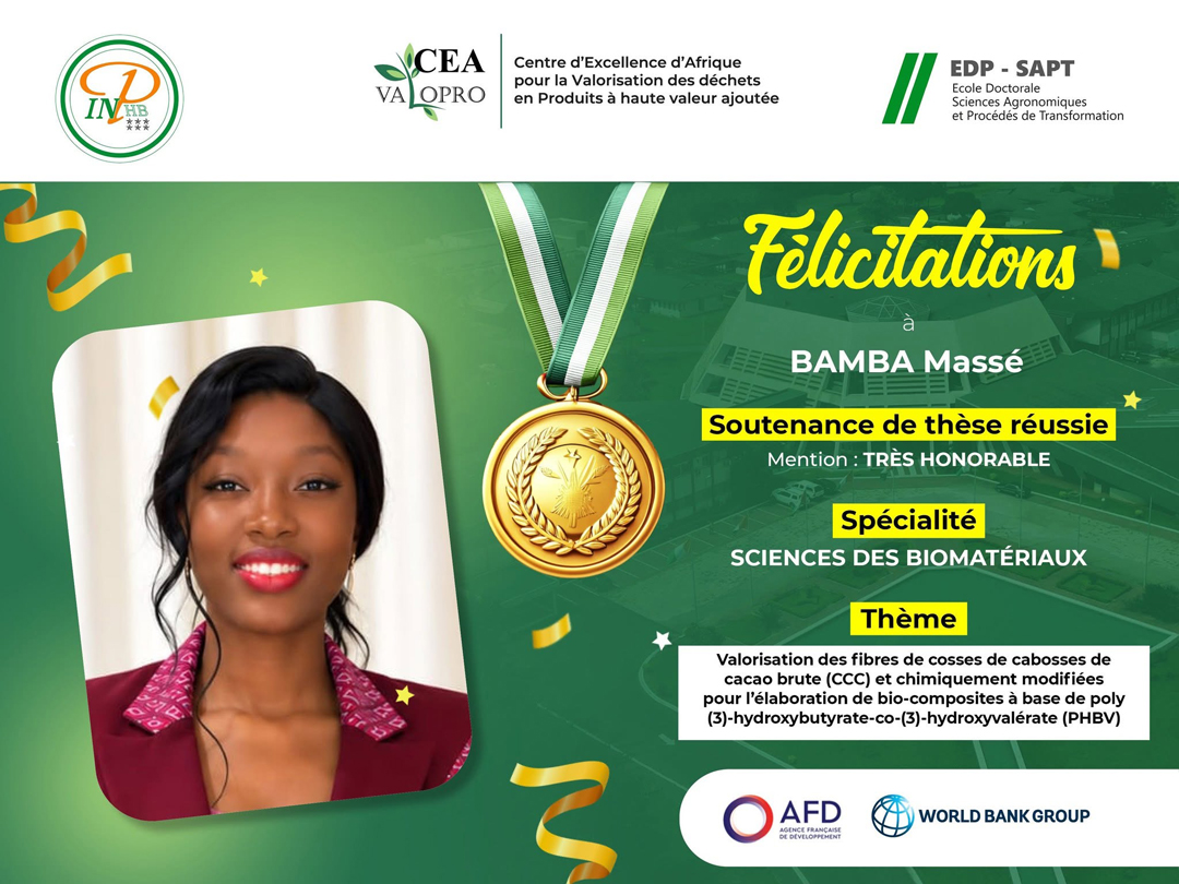Toutes nos félicitations à Dr BAMBA Massé, doctorante du CEA VALOPRO – INP-HB, qui vient de soutenir avec succès sa thèse avec la mention Très Honorable.